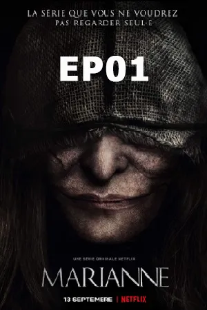 Marianne (2019) นิยายอาถรรพ์ (ซับไทย) EP01